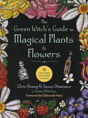 cover image of The Green Witch's Guide to Magical Plants & Flowers